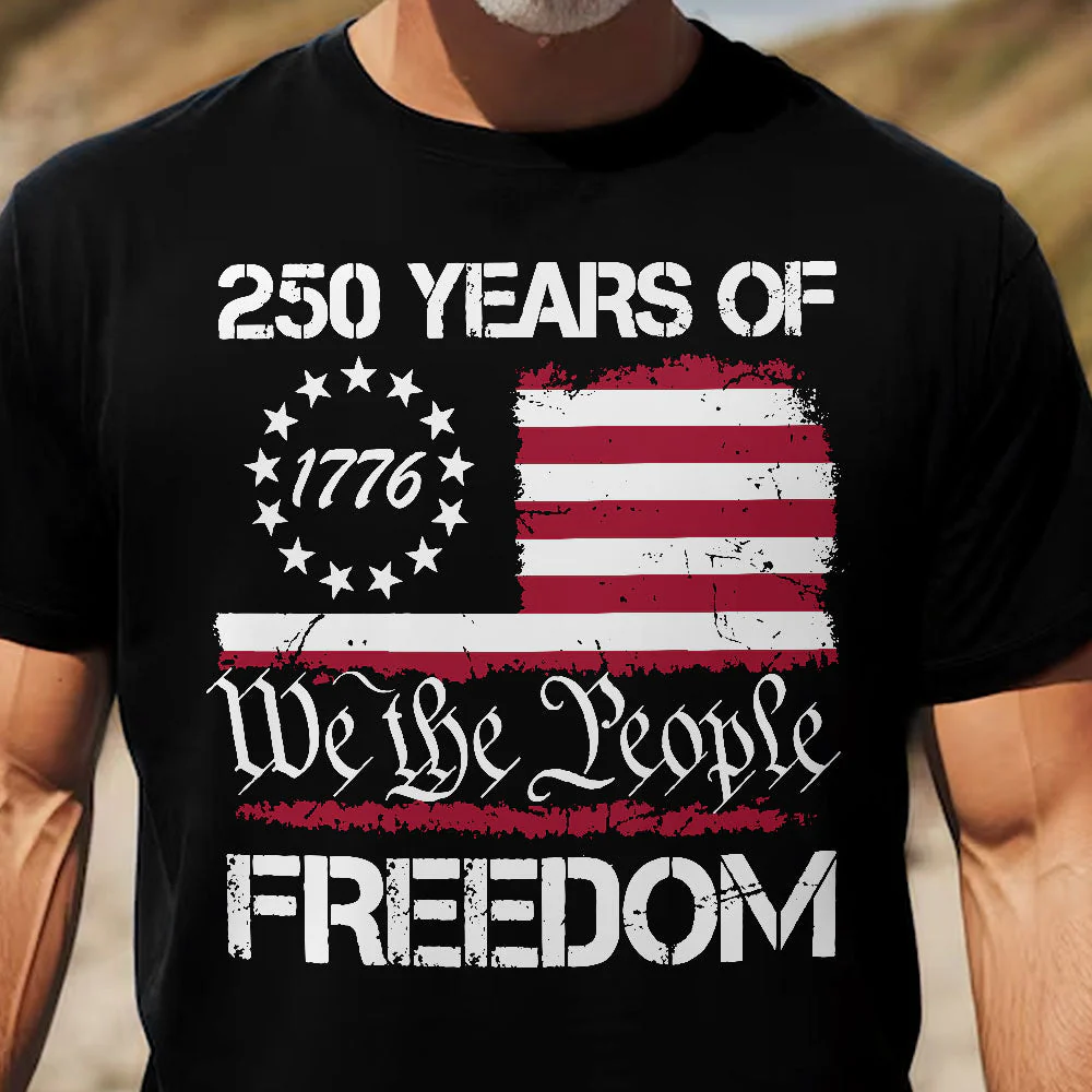 250 Years of Freedom We The People 1776 Shirt - Gift For Patriotic, Veteran | HN02 - Image 3