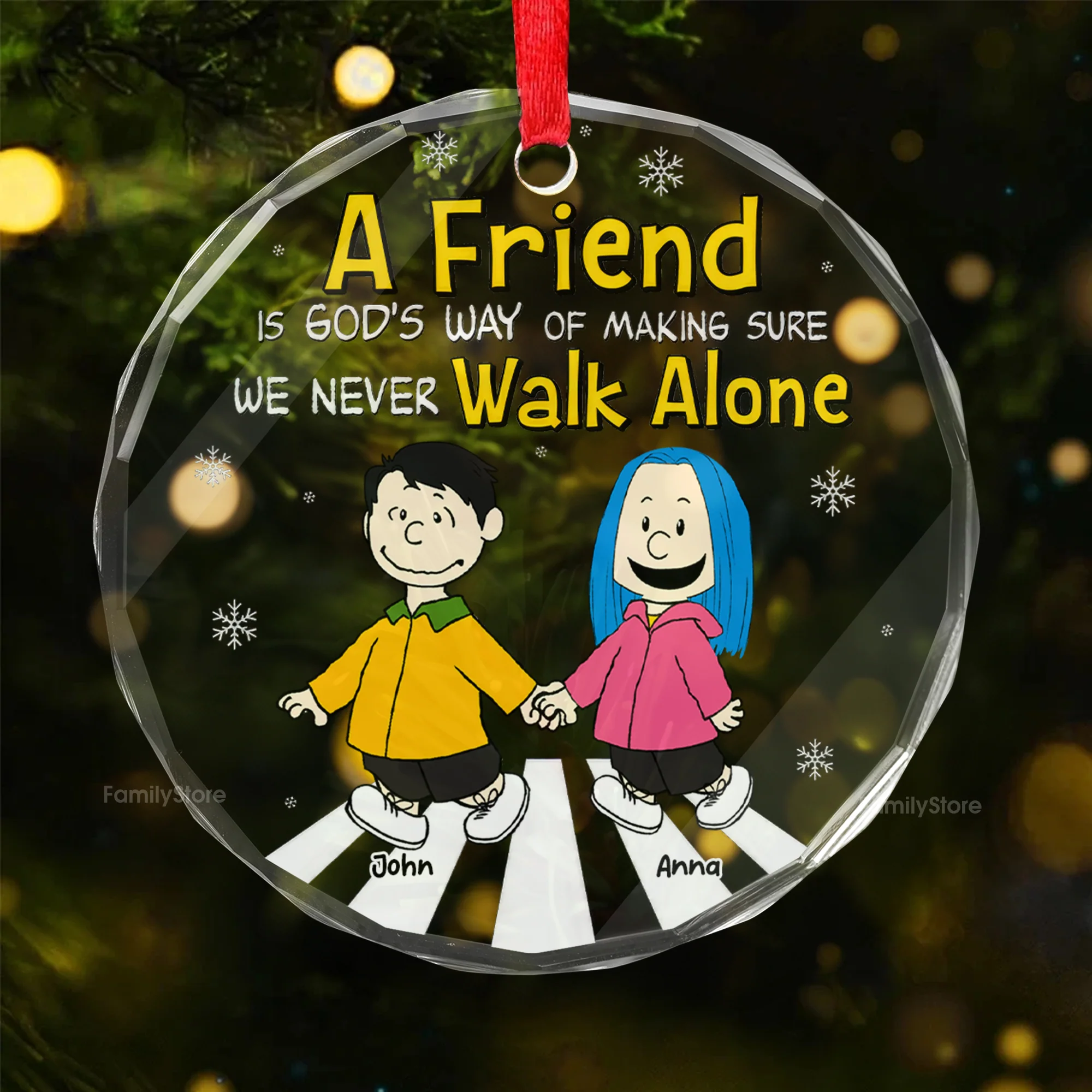 A Friend Is God's Way Of Making Sure We Never Walk Alone - Peanut - Personalized Glass Ornament - Funny Gift For Friend, Family Member - CL48 NH96