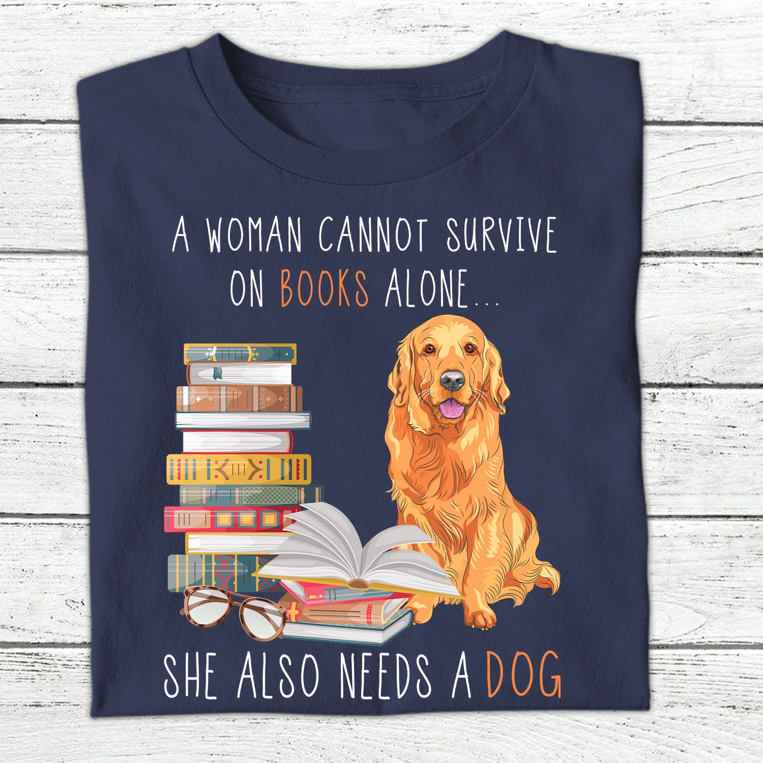 A Woman Cannot Survive On Books Alone She Also Needs A Dog - Personalized T-Shirt - Gift For Book Lover , Dog Owner HH01 - Image 6