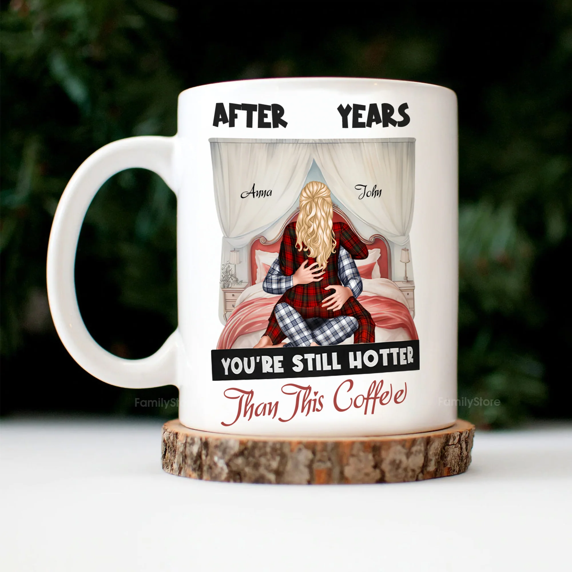 After Years You're Still Hotter Than This Coffee - Personalized Ceramic Mug - Gift For Couple, Husband Wife, Anniversary, Engagement, Wedding, Marriage Gift - CL28