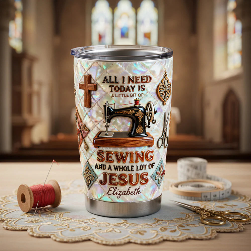 All I Need Today Is Sewing With Faith - Personalized Tumbler - Gift For Sewing Lovers, Christians NL122 - Image 3