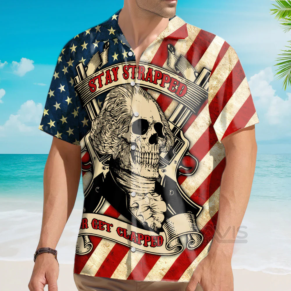 America Stay Strapped Or Get Clapped - Hawaiian Shirt - Image 4