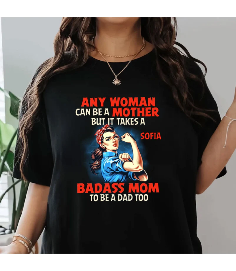 Any Woman Can Be A Mother - Personalized T-shirt - Gift For Mom, Her HH01 - Image 2