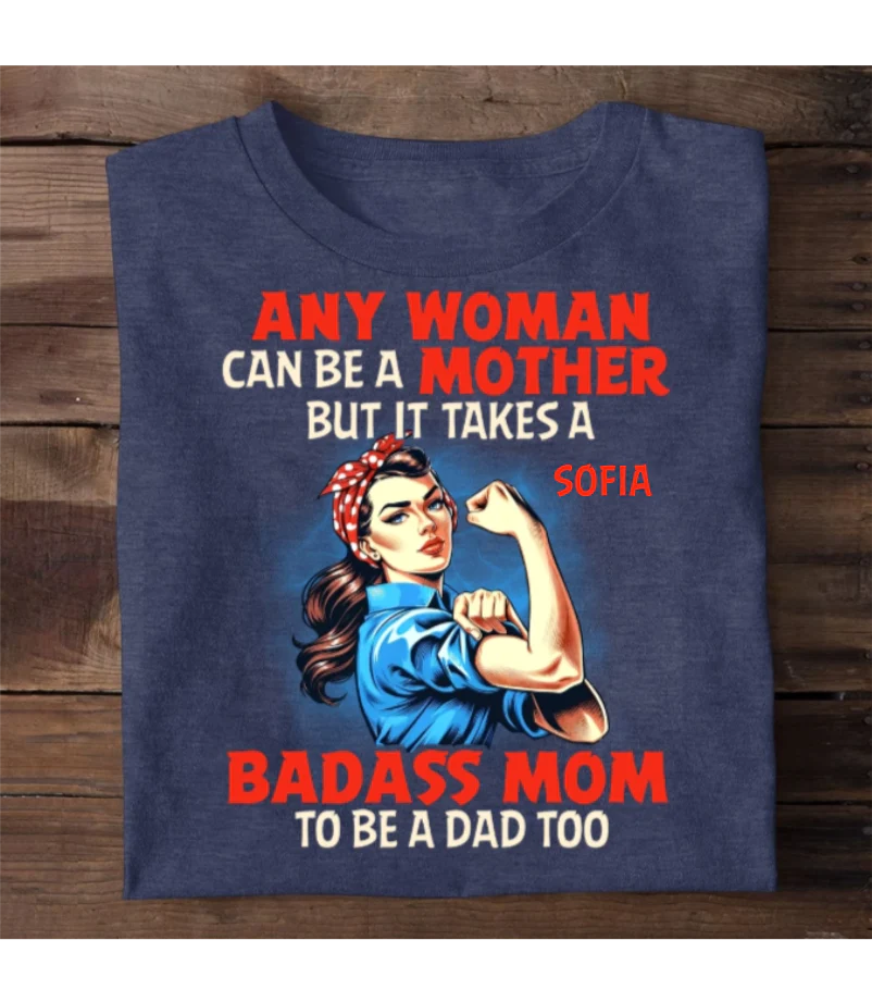Any Woman Can Be A Mother - Personalized T-shirt - Gift For Mom, Her HH01 - Image 3