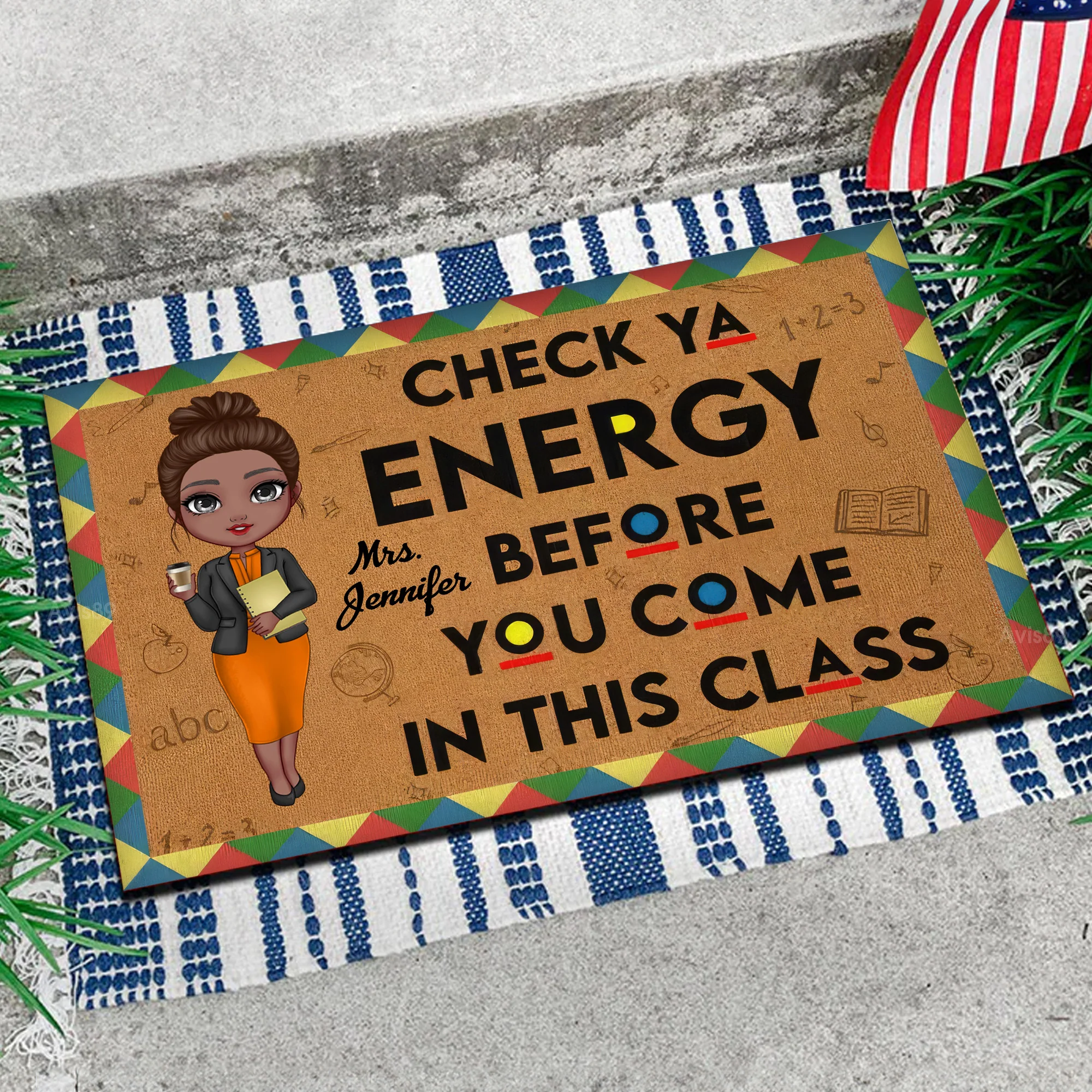 Check Ya Energy Before You Come In The Class - Personalized Doormat For Teacher, Classroom Decor | CLTC01. Teacher Stand Drink HD95 - Image 3