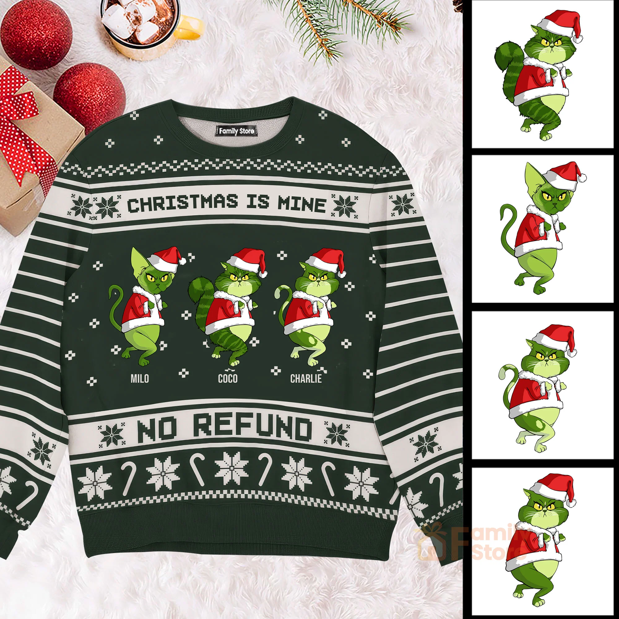 Christmas Is Mine, No Refund Grinchy Cat - Gift For Christmas - Personalized Ugly Sweatshirt - CL16 NH96