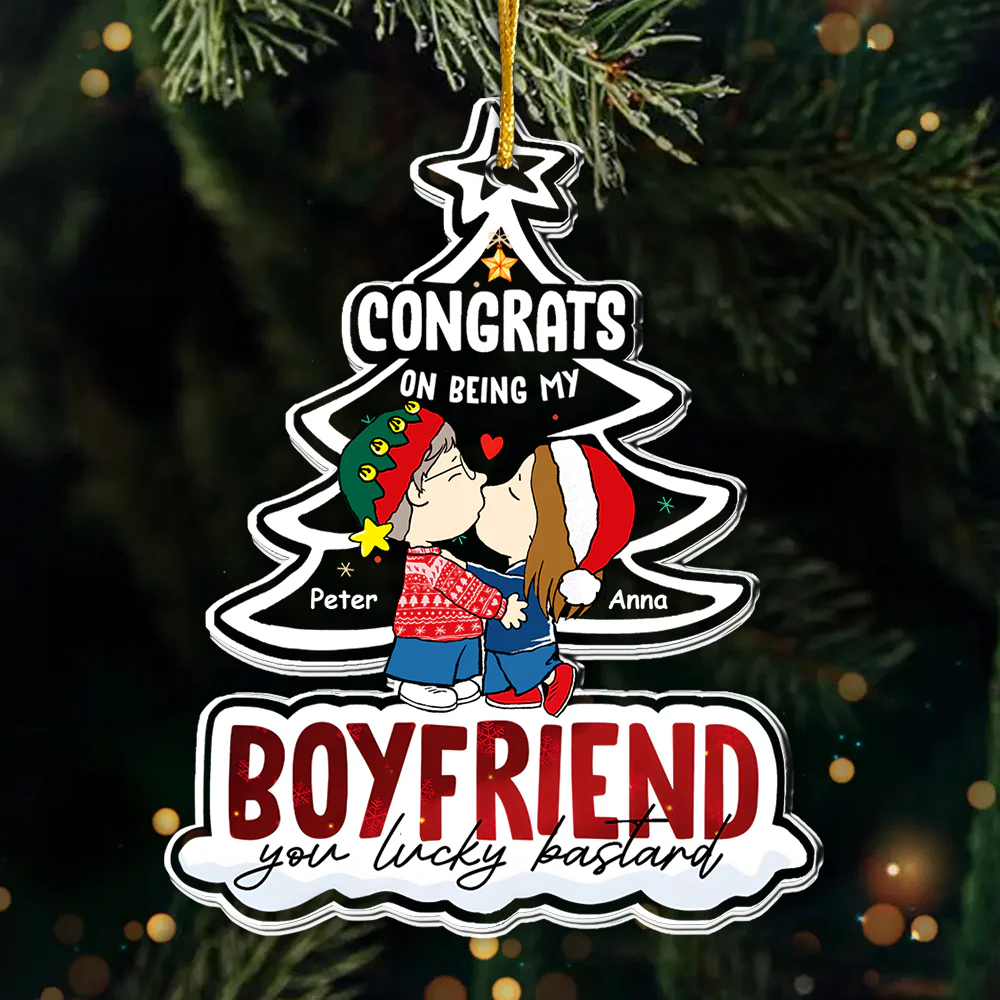 Congrats On Being My Boyfriend - Personalized Acrylic Ornament - Christmas Gift For Couples | CL45 NL122
