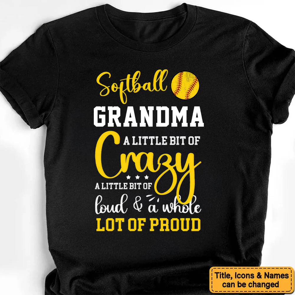 Crazy, Loud & Proud Sport Grandma - Personalized Shirt - Gift For Mother, Grandma, Grandmother, Mother's Day - Image 3