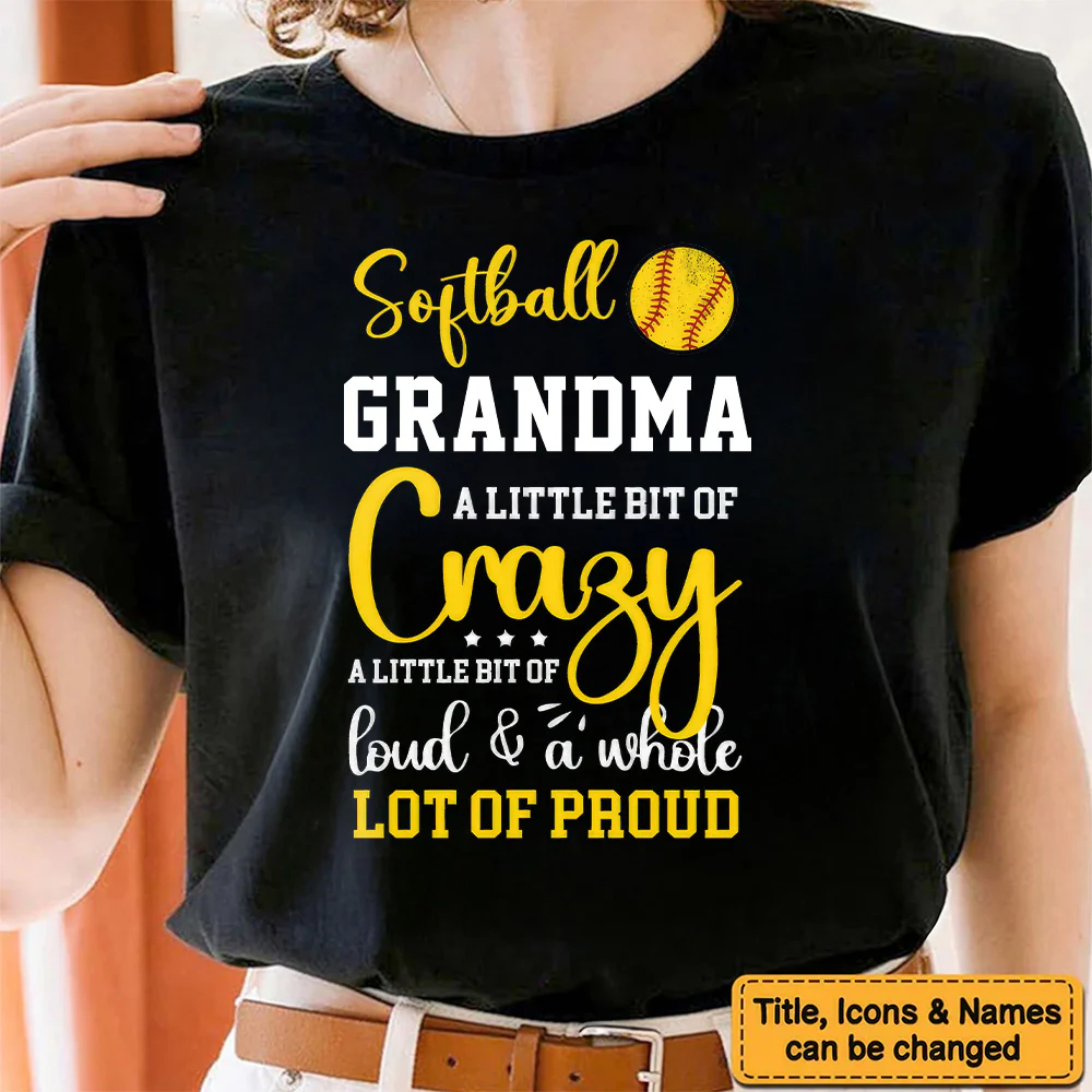 Crazy, Loud & Proud Sport Grandma - Personalized Shirt - Gift For Mother, Grandma, Grandmother, Mother's Day - Image 4