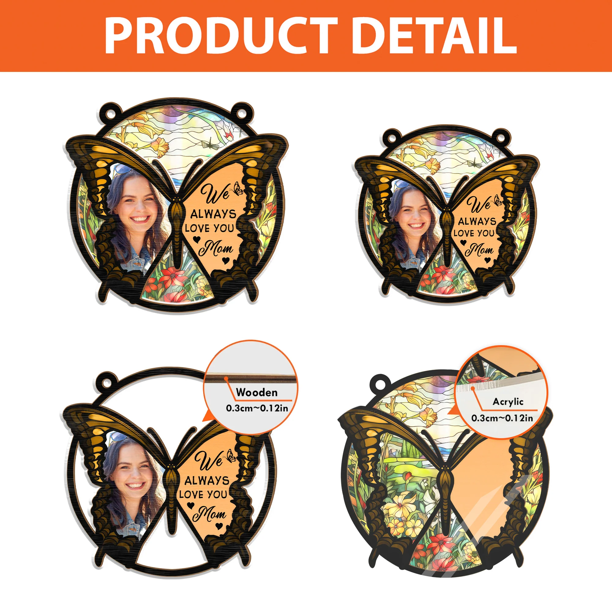 Custom Photo Butterfly We Always Love You - Personalized Window Hanging Window Hanging Suncatcher Ornament - Loving Gift For Mother, Grandma, Grandmother, Mother's Day | NA94 - Image 4