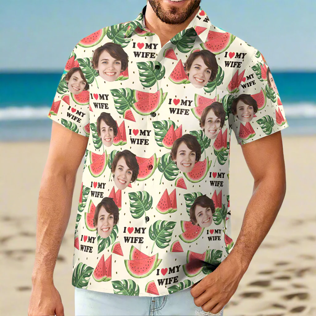 Custom Photo I Love My Wife - Gift For Boyfriend , Husband - Personalized Hawaiian Shirt