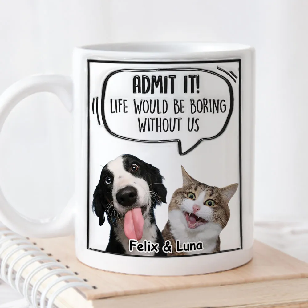 Custom Photo Let's Admit It - Personalized 3D Inflated Effect Ceramic Mug - Gift For Pet Lovers | NA94 - Image 2