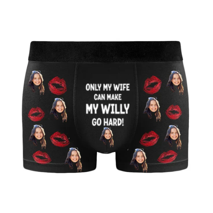 Custom Photo Only My Wife/Girlfriend Can Make My Willy Go Hard - Gift For Lover - Funny Personalized Custom Boxer Briefs, Men's Boxers