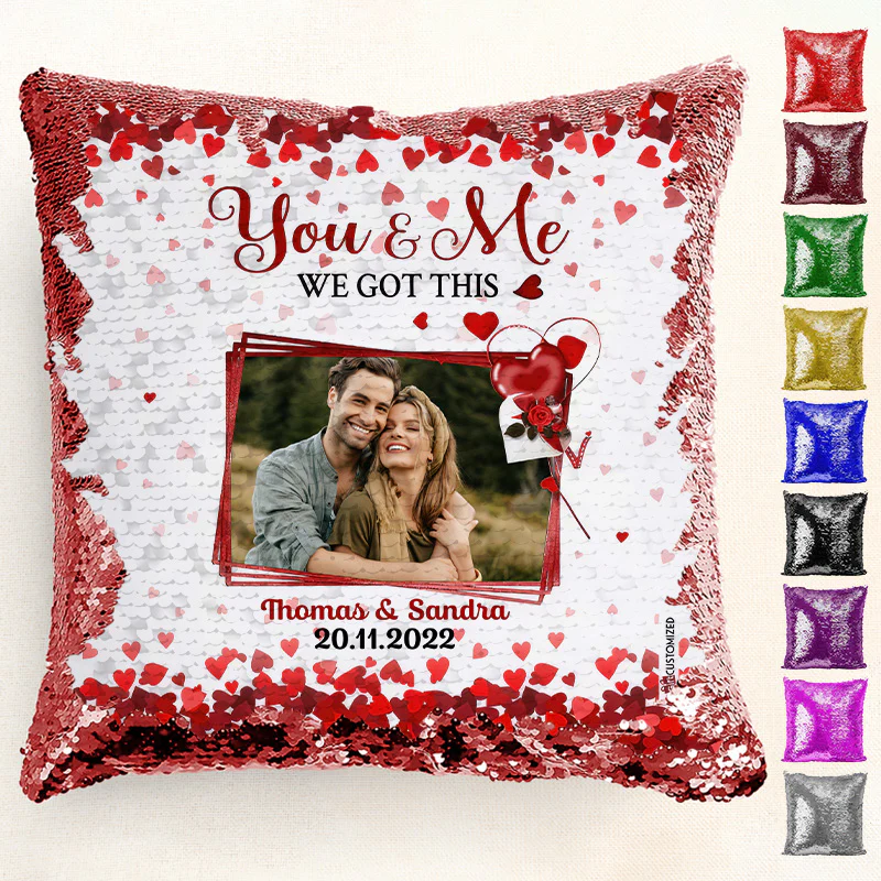 Custom Photo We Got This - Personalized Sequin Pillow - Gift For Couple, Husband Wife, Anniversary Gift - NA94 - Image 3