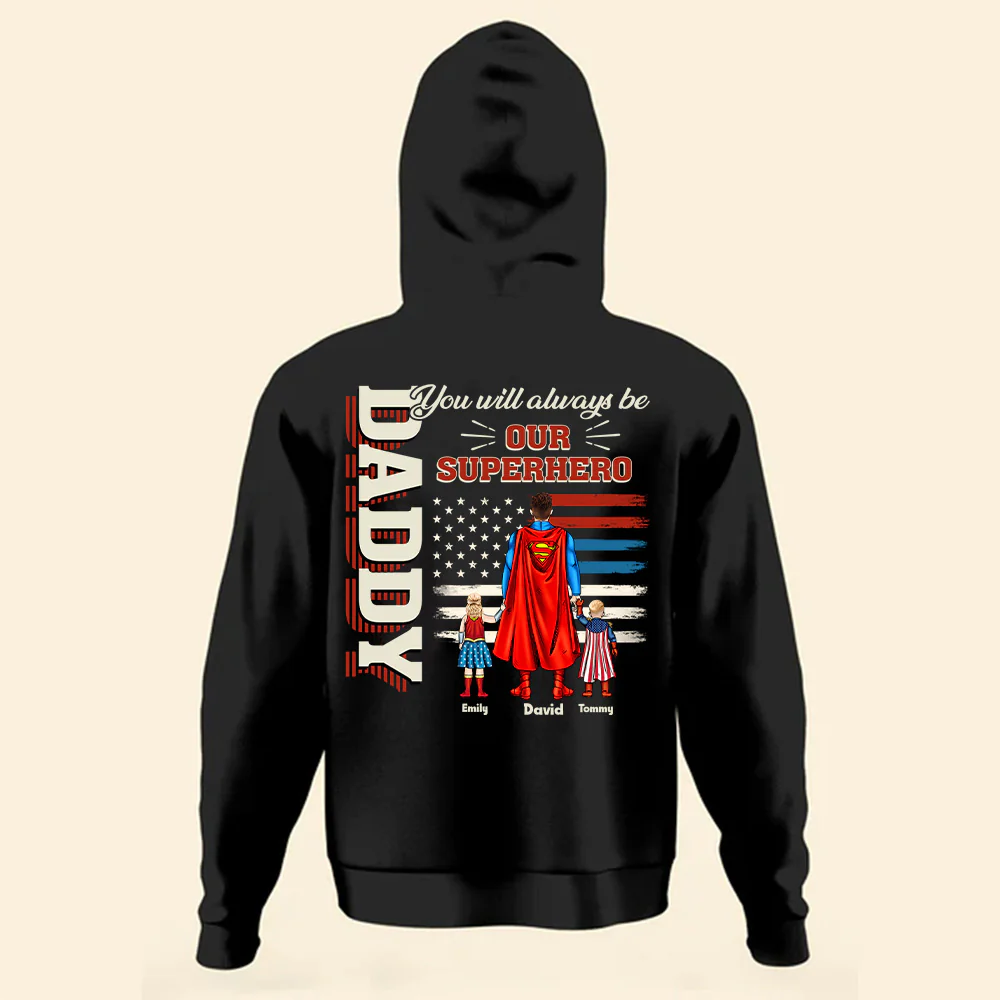 Dad You Always Be Our Super Hero - Gift For Father's Day - Personalized TShirt - Image 2