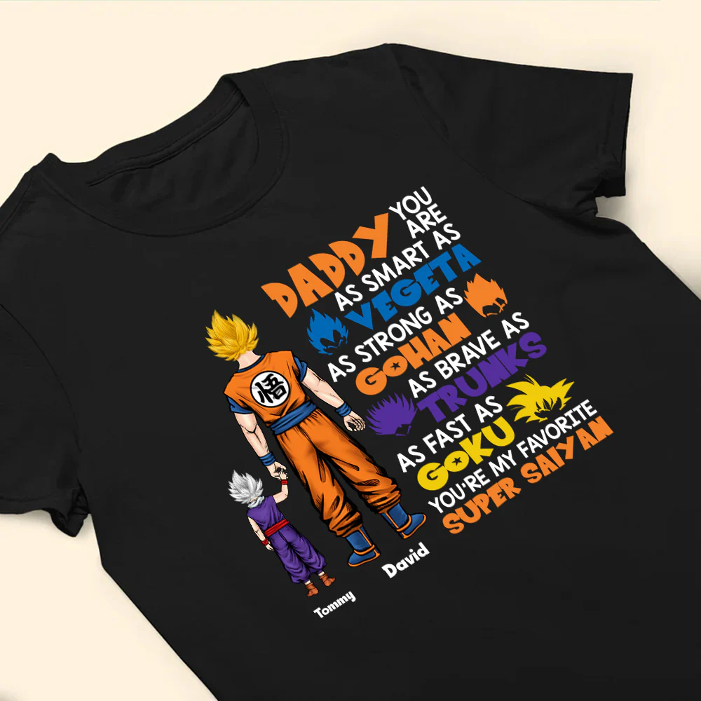 Dragon Ball Daddy You Are As Smart As Vegeta - Gift For Father's Day - Personalized TShirt - Image 4