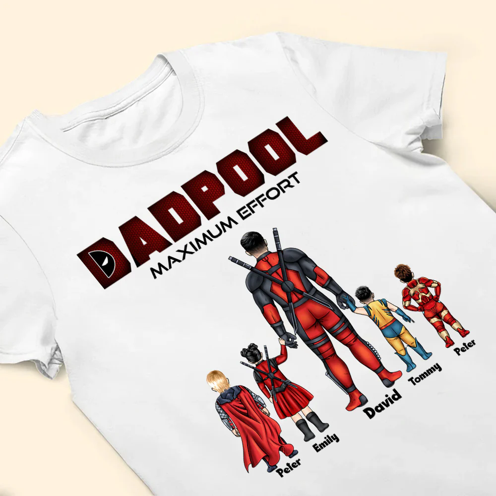 Dadpool Maximum Effort - Gift For Father's Day - Personalized TShirt - Image 3
