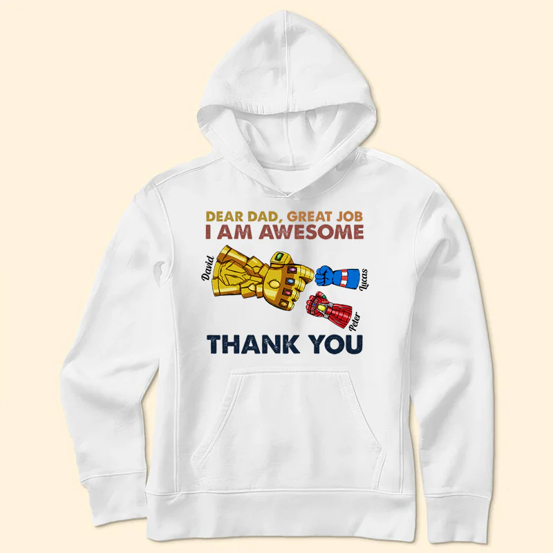 Dear Dad Great Job We're Awesome Thank You Color Fists - Gift For Dad - Personalized TShirt - Image 3