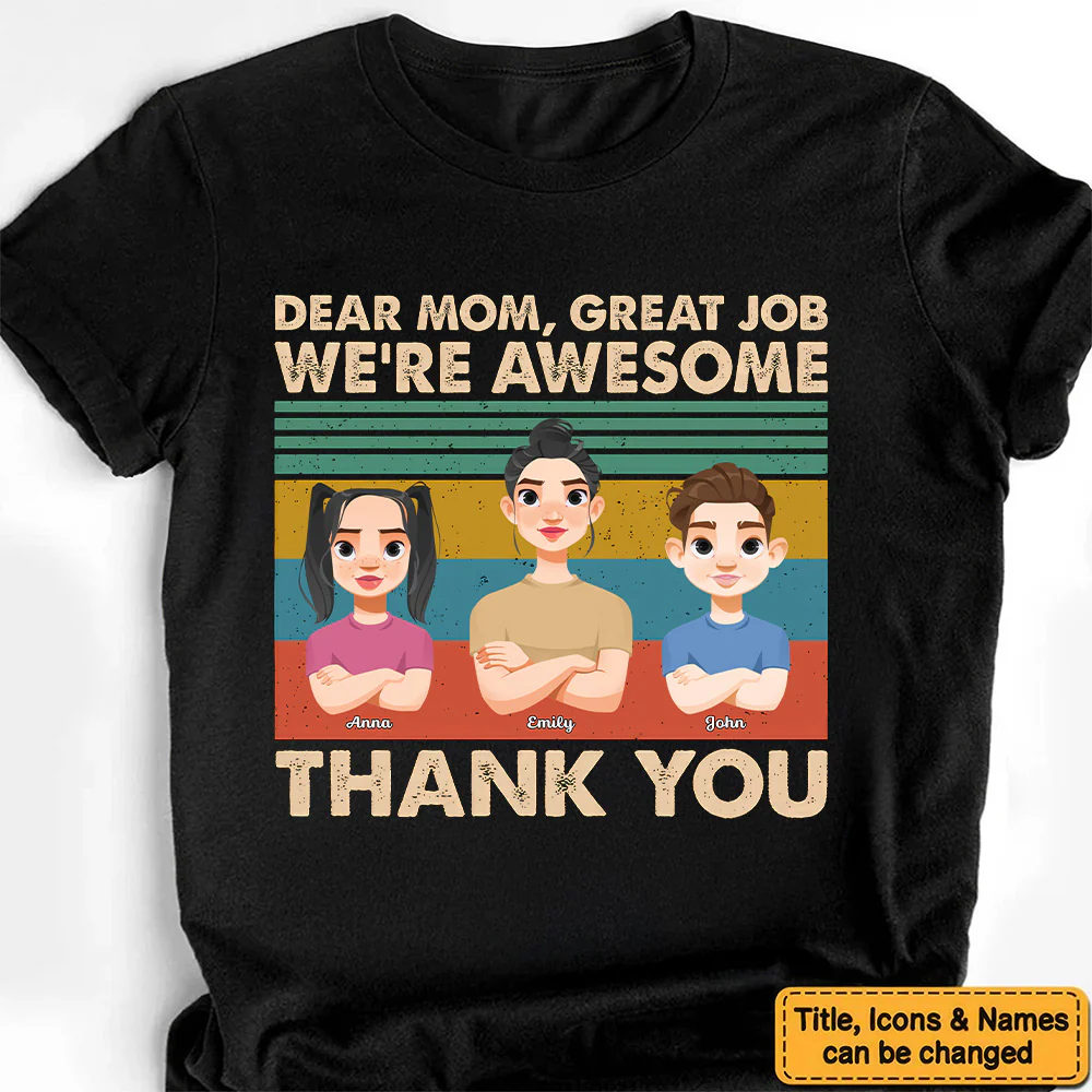 Dear Mom Great Job We're Awesome Thank You - Personalized Shirt - Gift For Mom, Grandma, Mothers Day | CL50 NA94 - Image 3