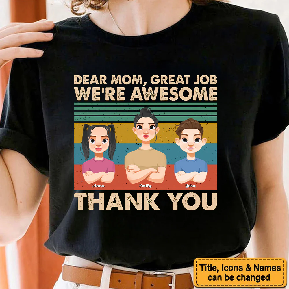 Dear Mom Great Job We're Awesome Thank You - Personalized Shirt - Gift For Mom, Grandma, Mothers Day | CL50 NA94 - Image 4