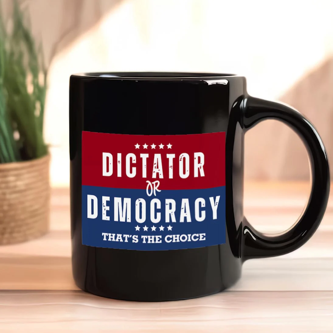 Dictator Or Democracy That's The Choice Mug - Image 5