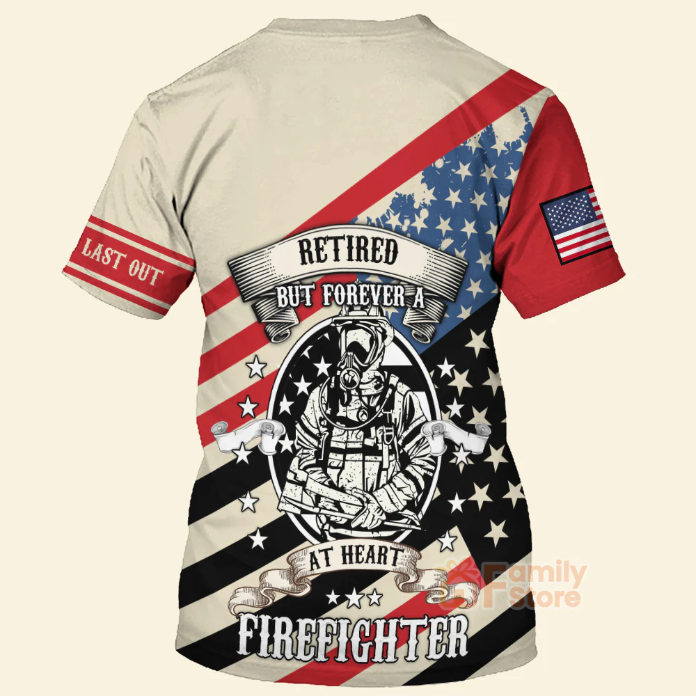 Firefighter Retired But Forever At Heart - 3D TShirts - Image 3