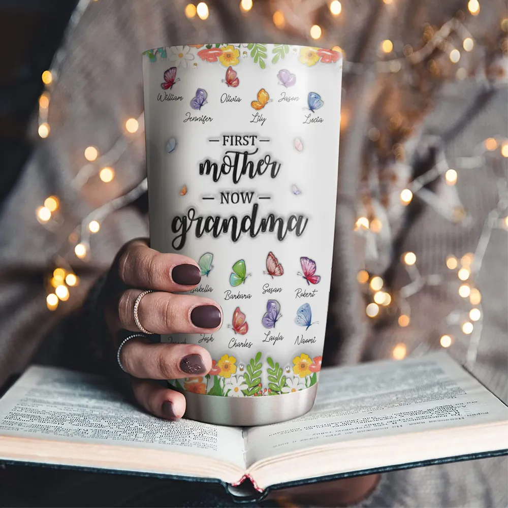 First Mom Now Grandma Butterfly Version - Personalized Tumbler - Gift For Mom, Grandma HN02 - Image 2