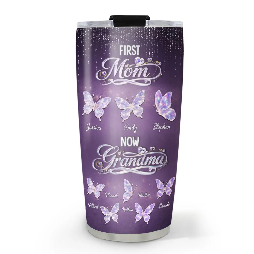 First Mom Now Grandma Crystal - Personalized Tumbler - Gift For Mom, Grandma HN02