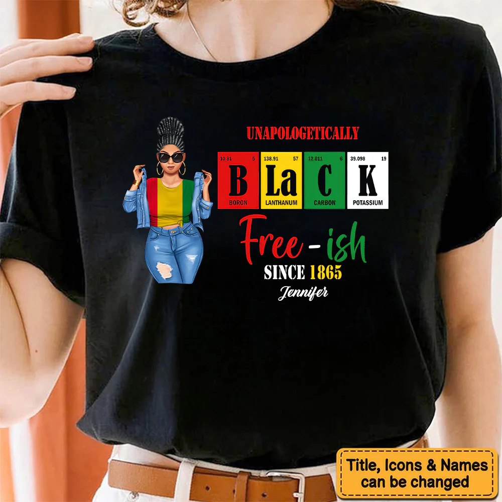 Free Ish Since 1865 - Personalized T-shirt - Juneteenth, Birthday Gift For Black Woman, Mom, Sister, Friend | GR3 - Image 6