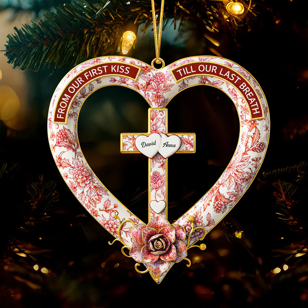 From Our First Kiss Till Our Last Breath - Personalized Acrylic Ornament - Gift For Christian Couples NL122