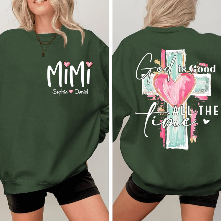 God Is Good All The Time - Personalized Sweatshirt Two Side - Gift For Mom, Grandma, Grandchild | HN02 - Image 8