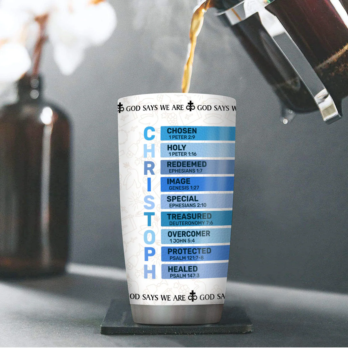 God Says We Are - Personalized Stainless Steel Tumbler TD118 - Image 4