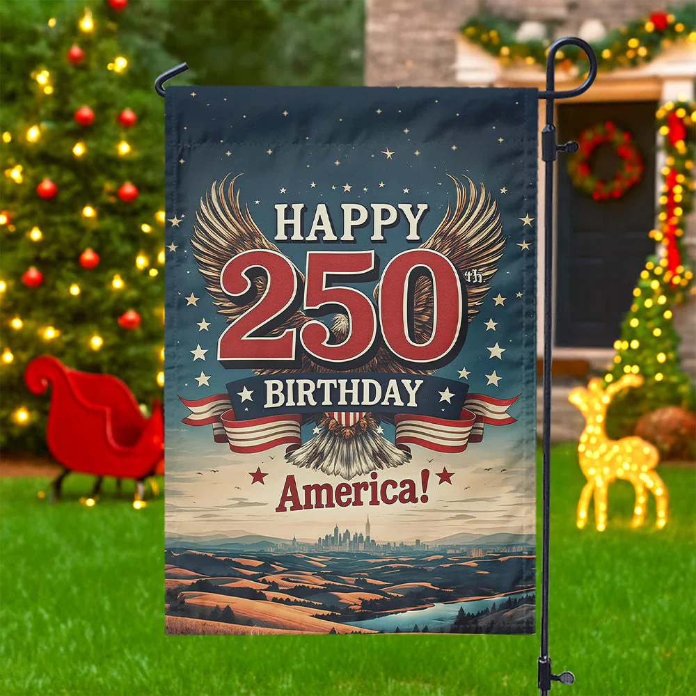 Happy 250 Birthday America Flag - Patriotic Gift For Family HN02