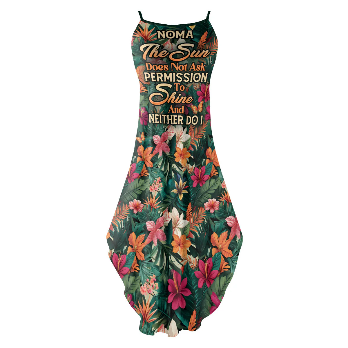 HD95 | The Sun Does Not Ask Permission To Shine - Personalized Maxi Dress - Gift For Women CU5080402 - Image 2