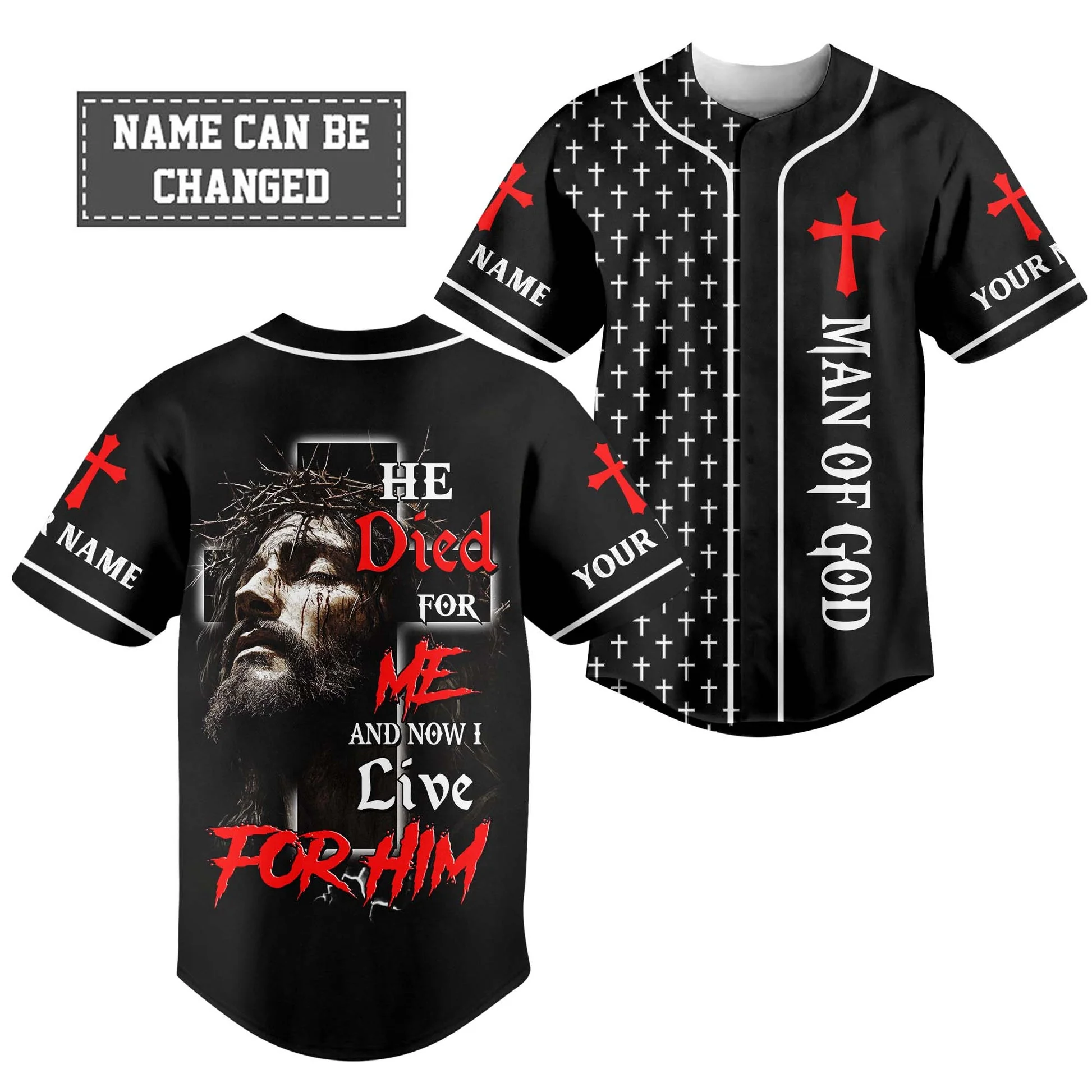 He Died For Me Custom Name Baseball Jersey - Christant Gift For Him