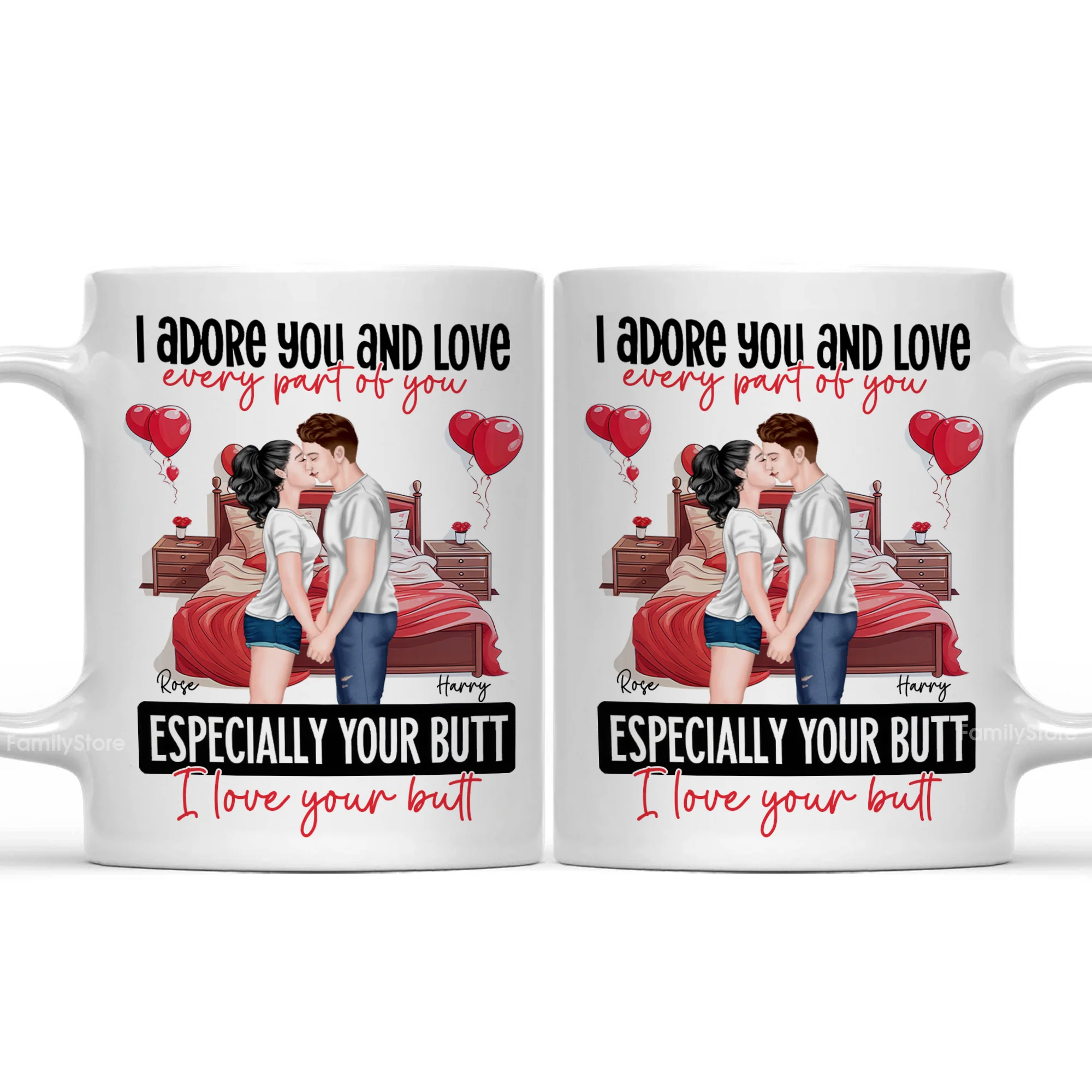 I Adore You And Love Every Par Of You I Love Your Butt - Personalized Ceramic Mug - Gift For Couple, Husband Wife - CL30 NH96
