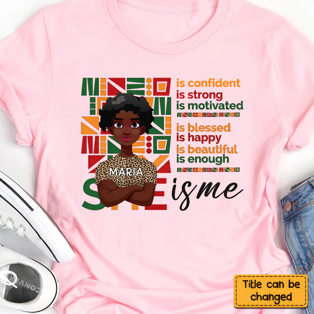 I am Black Woman Affirmations - Personalized T-shirt - Juneteenth, Birthday Gift For Black Woman, Mother, Friend, Sister | CL50 - Image 5