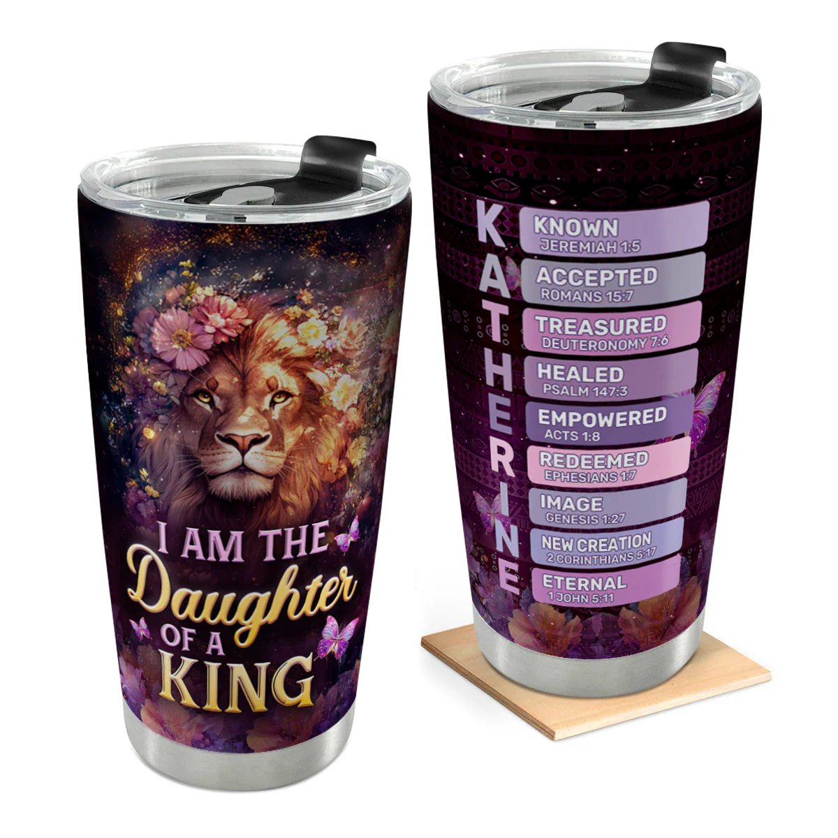 I Am The Daughter Of A King - Personalized Tumbler TD118