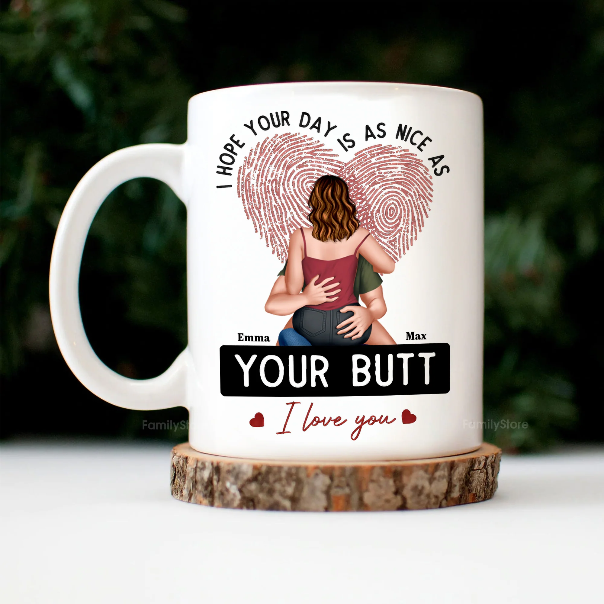 I Hope Your Day Is As Nice As Your B*tt - Personalized Ceramic Mug - Gift For Couple, Husband Wife - CL28 NH96 - Image 3