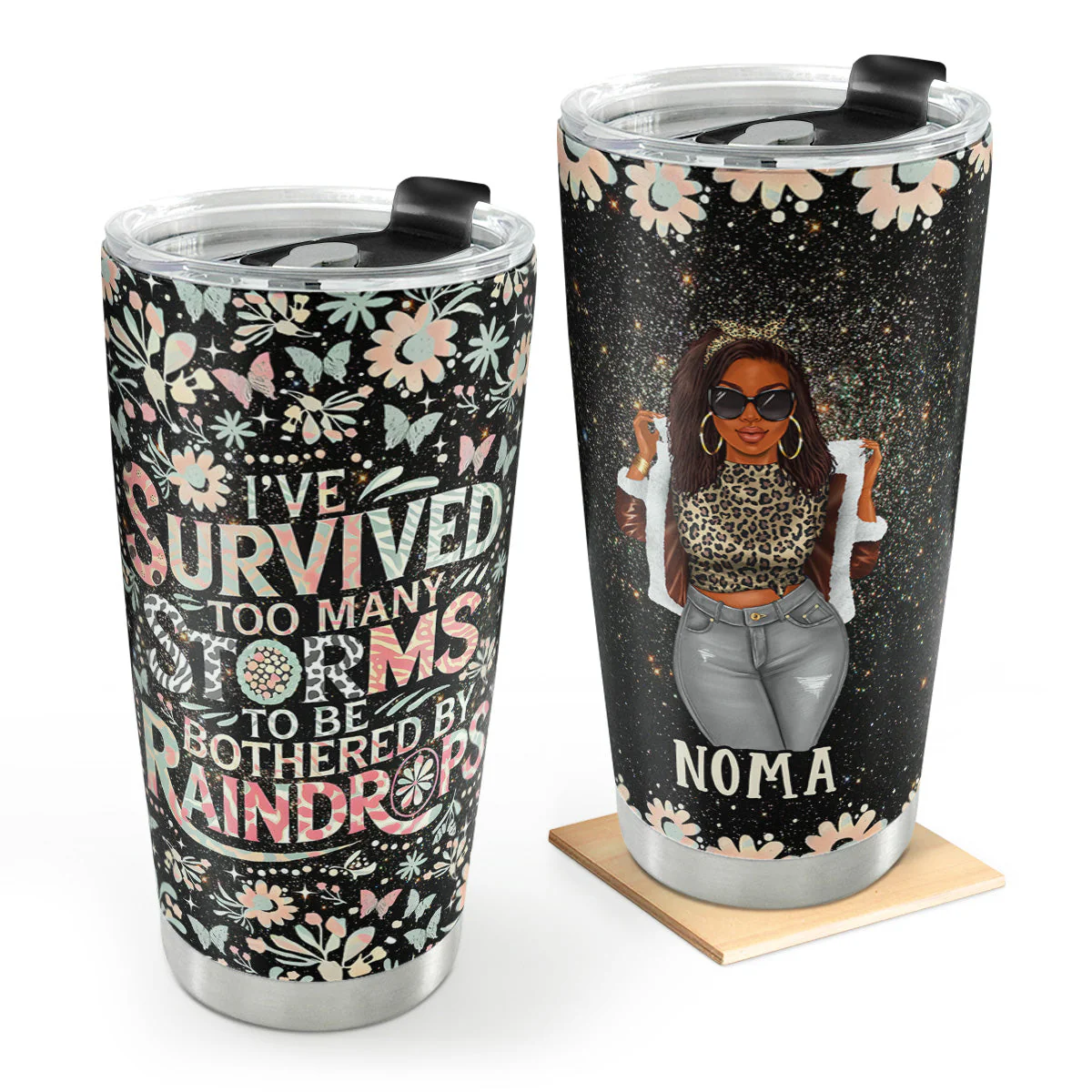 I’ve Survived Too Many Storms - Personalized Floral Stainless Steel Tumbler - Empowerment Gift For Her | GR3 HD95