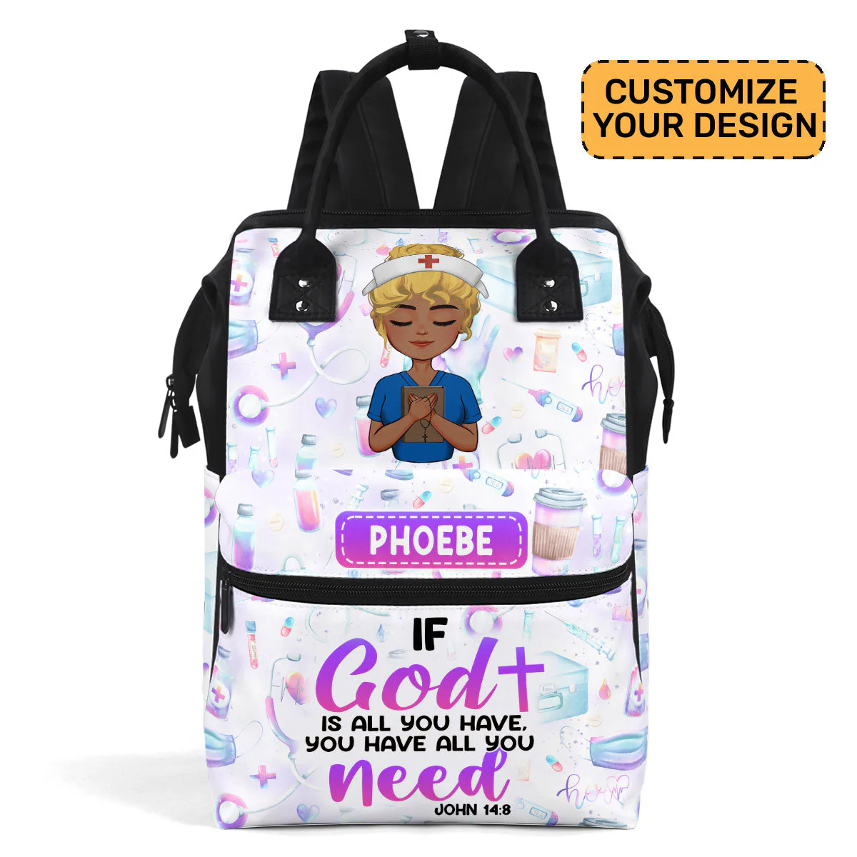 If God Is All You Have - Personalized Duckbilled Backpack - Gift For Nurse HN02