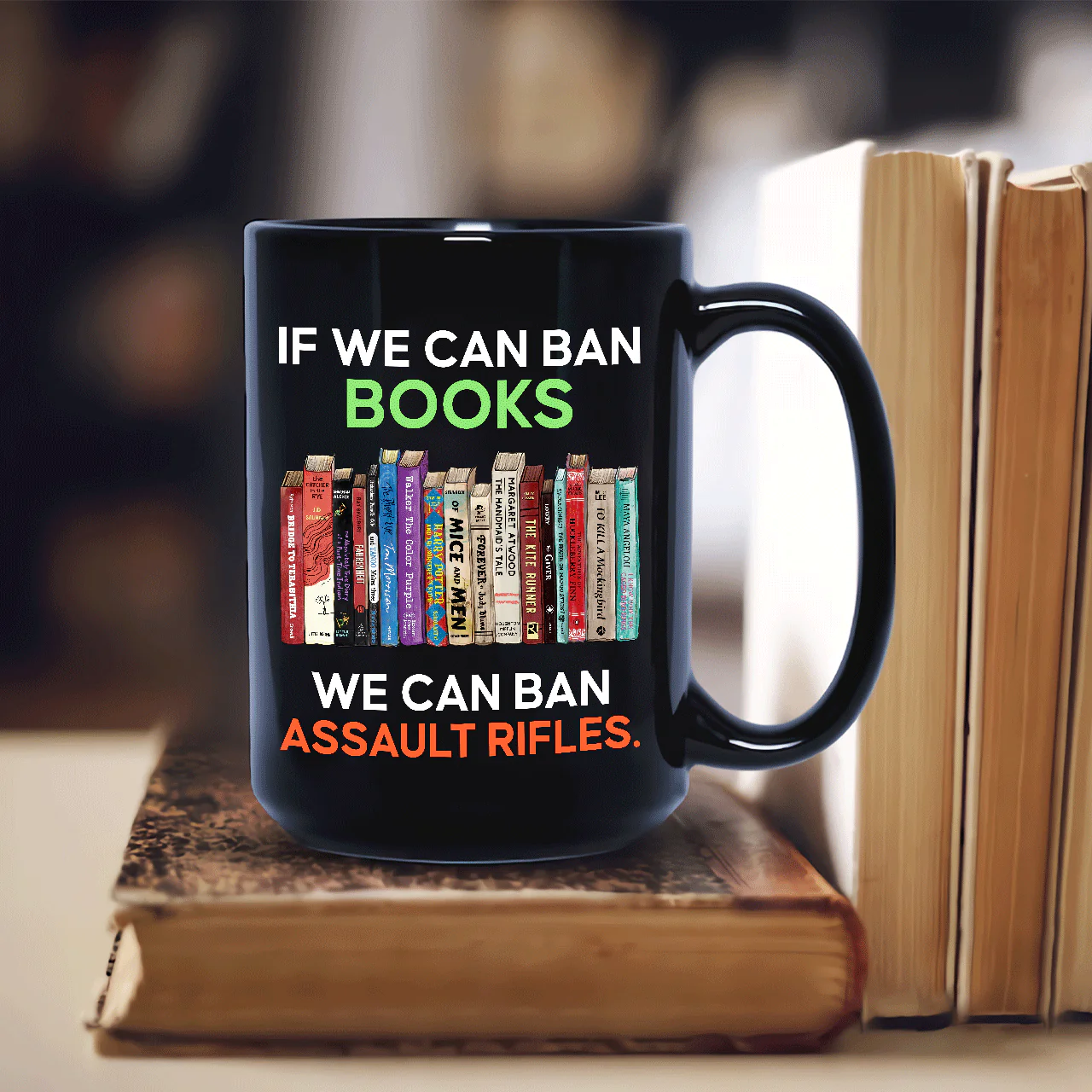 If We Can Ban Books We Can Ban Assault Rifles Book Lovers Gift Mug - Image 4