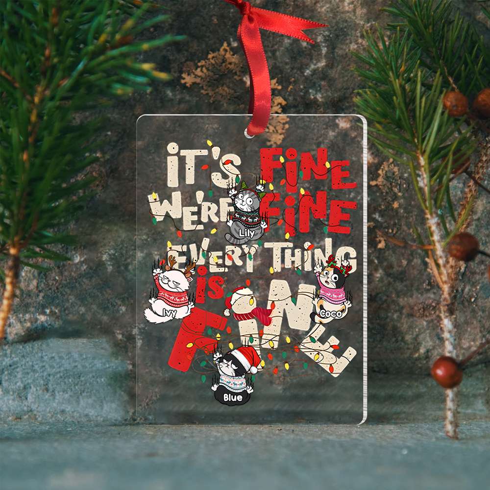 It's Fine We're Fine Everything Is Fine - Personalized Acrylic Ornament - Gift For Cat Lover, Cat Mom, Cat Dad - CLP12 NA94 - Image 2