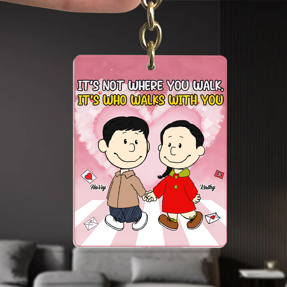 It's Not Where You Walk, It's Who Walks With You - Personalized Acrylic Keychain - Gift For Couple, Husband Wife CL43 NH96 - Image 3