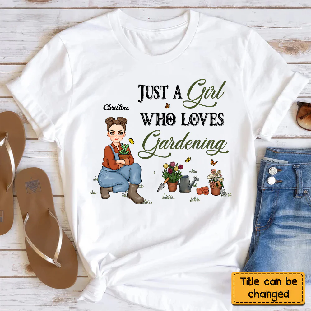 Just A Girl Who Loves Gardening - Personalized Shirt - Gift For Mom, Grandma, Bestie, Sister, Plant Lovers | GR17 NA94 - Image 4