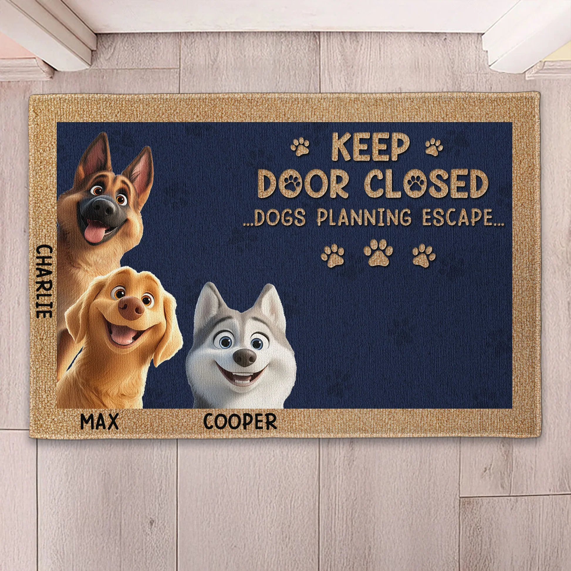 Keep Door Closed Dogs Planning Escape - Personalized Doormat - Gift for Pet Owners, Pet Lovers, Dog Mom, Dog Dad | CLP15 NH96