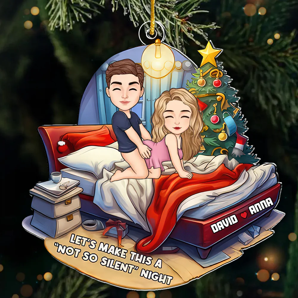 Let's Make This A "Not So Silent" Night - Personalized Acrylic Ornament - Gift For Couples | GR10 - Image 3