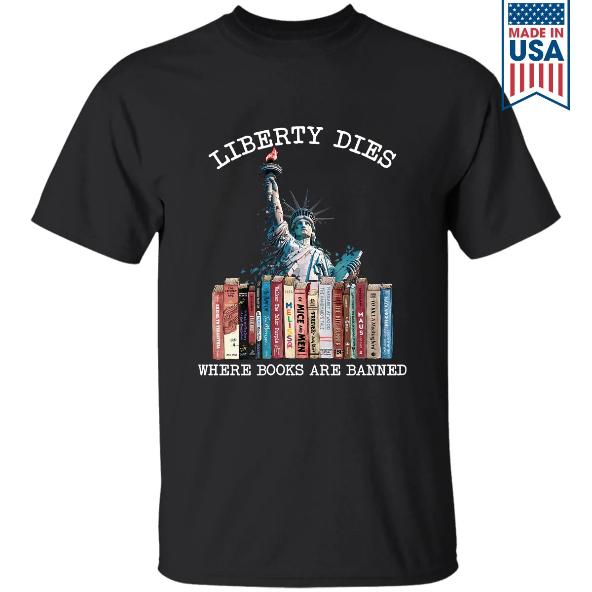 Liberty Dies Where Books Are Banned Book Lovers Gift T-Shirt