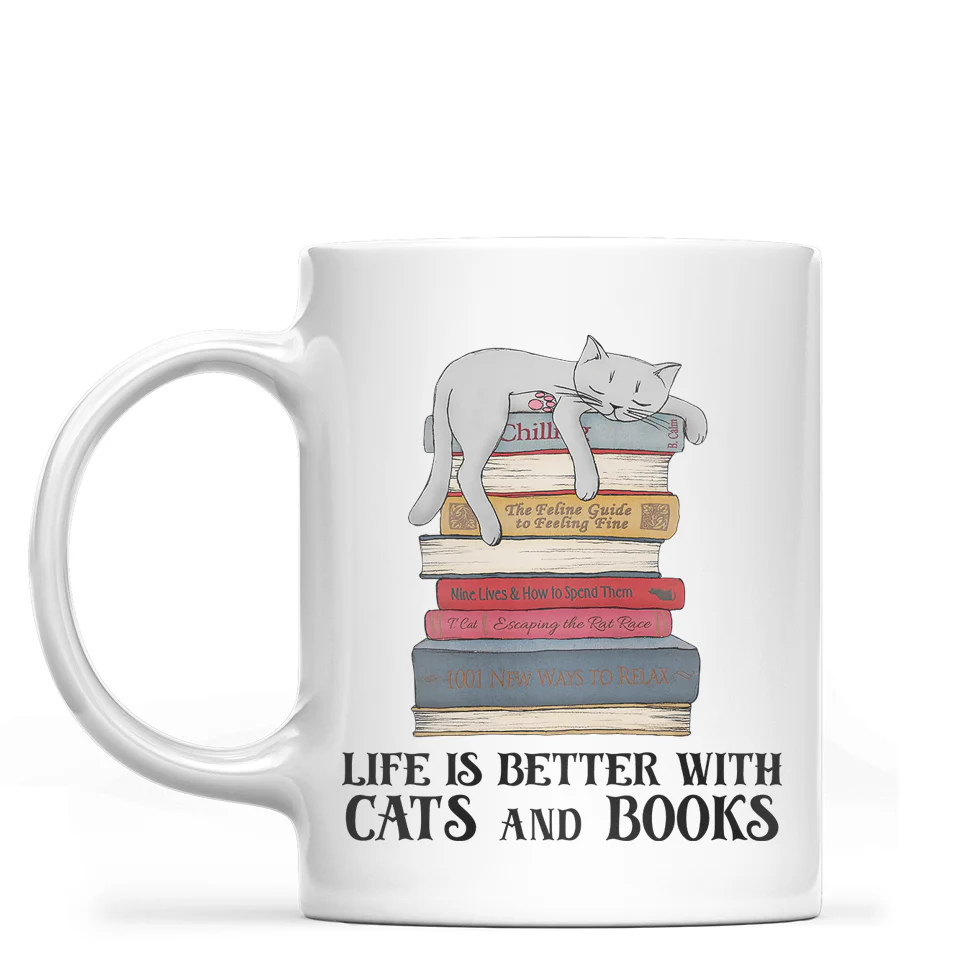 Life Is Better With Cats And Books Book Lovers Gift Mug