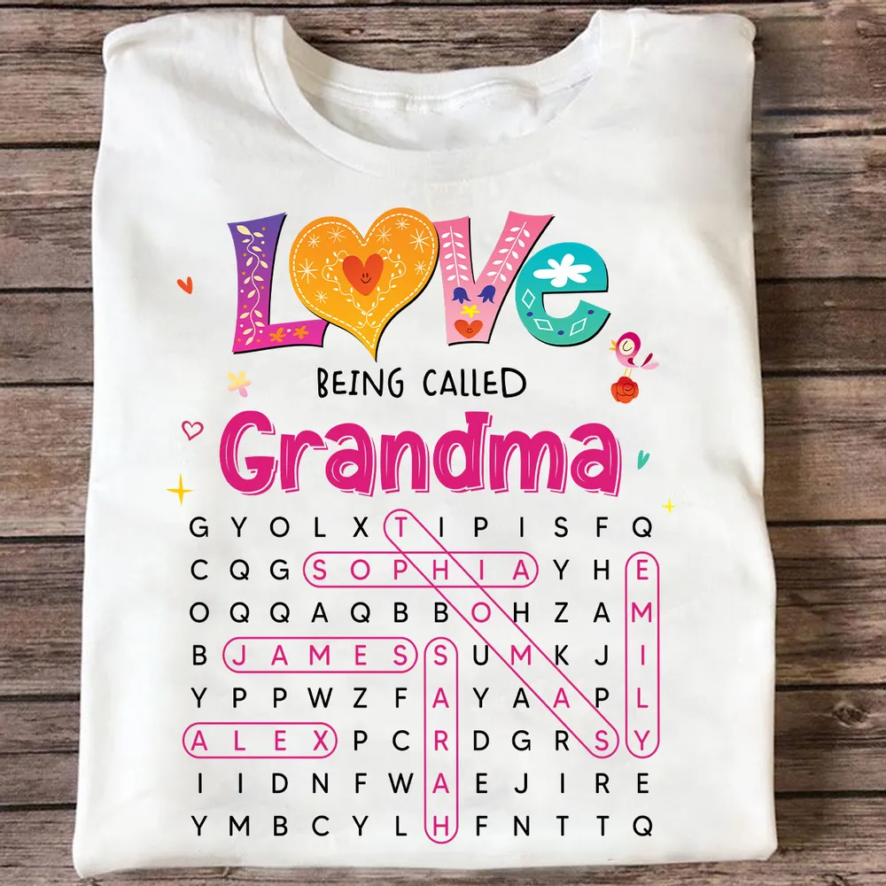 Love Being Called Grandma Colorful - Personalized Shirt - Gift For Mom, Grandma HN02